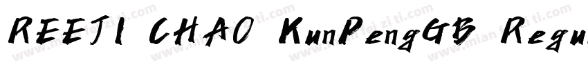 REEJI CHAO KunPengGB Regula字体转换